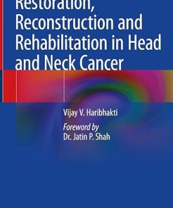 Restoration Reconstruction and Rehabilitation in Head and Neck Cancer