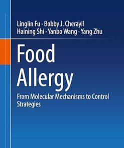 Food Allergy From Molecular Mechanisms to Control Strategies