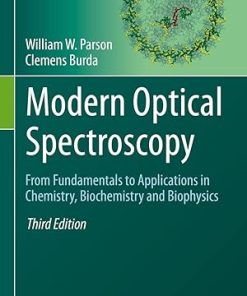 Modern Optical Spectroscopy From Fundamentals to Applications in Chemistry Biochemistry and Biophysics 3rd Edition