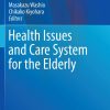 Health Issues and Care System for the Elderly