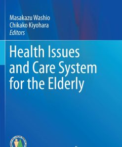 Health Issues and Care System for the Elderly