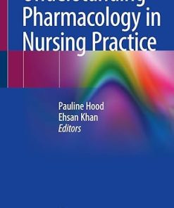 Understanding Pharmacology in Nursing Practice