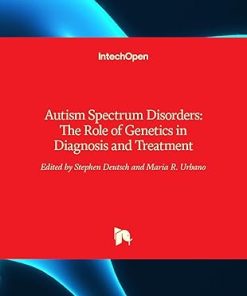 Autism Spectrum Disorders The Role of Genetics in Diagnosis and Treatment