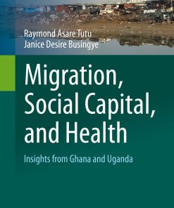 Migration Social Capital and Health