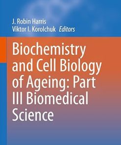 Biochemistry and Cell Biology of Ageing Part 3 Biomedical Science