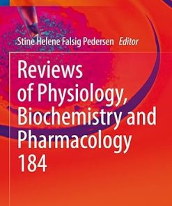 Reviews of Physiology Biochemistry and Pharmacology Volume 184