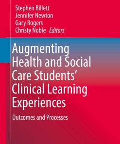 Augmenting Health and Social Care Students’ Clinical Learning Experiences