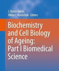 Biochemistry and Cell Biology of Ageing Part 1 Biomedical Science