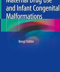 Maternal Drug Use and Infant Congenital Malformations