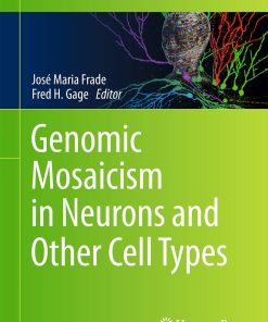 Genomic Mosaicism in Neurons and Other Cell Types