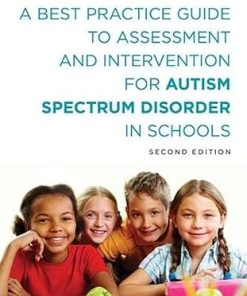 A Best Practice Guide to Assessment and Intervention for Autism and Asperger Syndrome in Schools