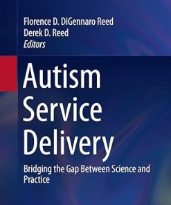 Autism Service Delivery Bridging the Gap Between Science and Practice