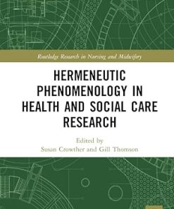 Hermeneutic Phenomenology in Health and Social Care Research