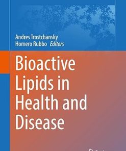 Bioactive Lipids in Health and Disease