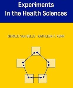 Design and Analysis of Experiments in the Health Sciences