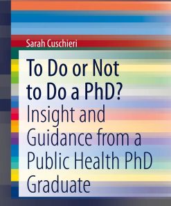 To Do or Not to Do a PhD?