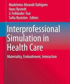 Interprofessional Simulation in Health Care