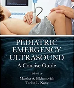 Pediatric Emergency Ultrasound A Concise Guide