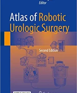 Atlas of Robotic Urologic Surgery 2nd Edition