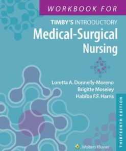 Workbook for Timby's Introductory Medical Surgical Nursing 13th Edition