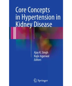 Core Concepts in Hypertension in Kidney Disease