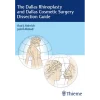 The Dallas Rhinoplasty and Dallas Cosmetic Surgery Dissection Guide