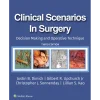 Clinical Scenarios in Surgery Decision Making and Operative Technique