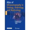 Atlas of Ultrasonography in Urology Andrology and Nephrology