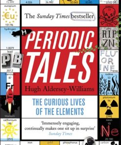 Periodic Tales The Curious Lives of the Elements