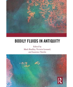 Bodily Fluids in Antiquity