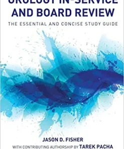 Urology In Service and Board Review The Essential and Concise Study Guide