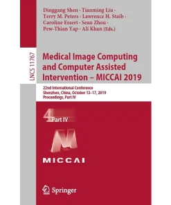 Medical Image Computing and Computer Assisted Intervention - MICCAI 2019