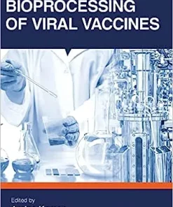 Bioprocessing of Viral Vaccines