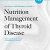 The Health Professional's Guide to Nutrition Management of Thyroid Disease