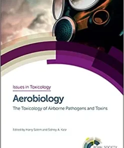 Aerobiology The Toxicology of Airborne Pathogens and Toxins