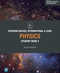 Pearson Edexcel International A Level Physics Student Book 2