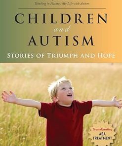 Children and Autism Stories of Triumph and Hope