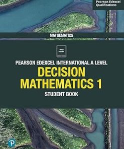 Pearson Edexcel International A Level Mathematics Decision Mathematics 1 Student Book
