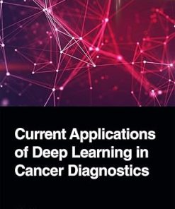 Current Applications of Deep Learning in Cancer Diagnostics