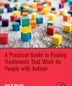 A Practical Guide to Finding Treatments That Work for People with Autism
