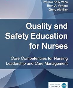 Quality and Safety Education for Nurses