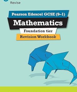 Pearson Edexcel GCSE 9 1 Mathematics Foundation tier Revision Guide