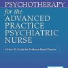 Psychotherapy for the Advanced Practice Psychiatric Nurse
