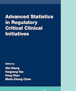 Advanced Statistics in Regulatory Critical Clinical Initiatives