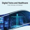Digital Twins and Healthcare