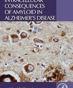 Intracellular Consequences of Amyloid in Alzheimers Disease