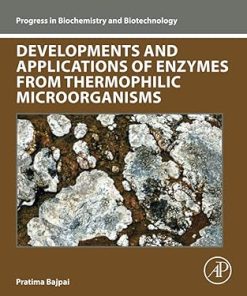 Developments and Applications of Enzymes From Thermophilic Microorganisms