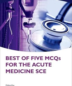 Best of Five MCQs for the Acute Medicine SCE