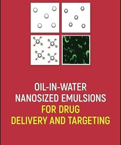 Oil-in-Water Nanosized Emulsions for Drug Delivery and Targeting