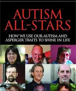 Autism All Stars How We Use Our Autism and Asperger Traits to Shine in Life